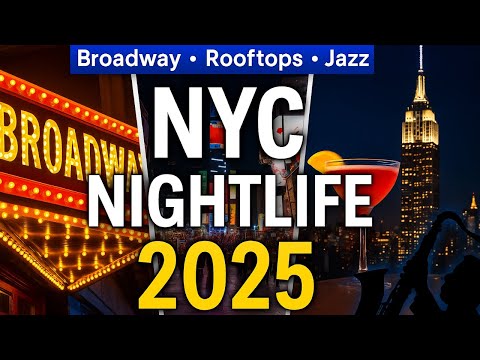NYC Nightlife & Cultural Hotspots 2025 | Your Ultimate Guide to New York City