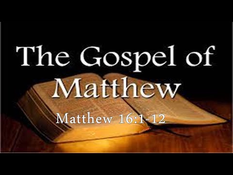 Matthew 16:1-12 The Importance of Discernment - Pastor Ted Dudak