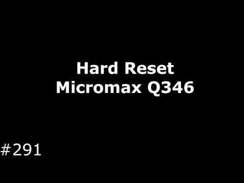Hard Reset Micromax Q346 (8904132430280)