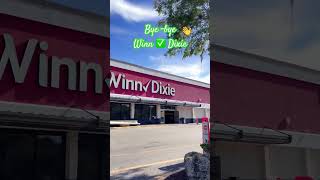 👋 Winn Dixie … bye-bye and thank you ! Close by my house will be replaced by ALDI