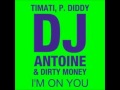 Timati feat. P.Diddy & DJ Antoine-I'm On You ...
