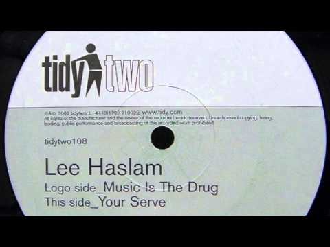 Lee Haslam - Music Is the Drug (HD)