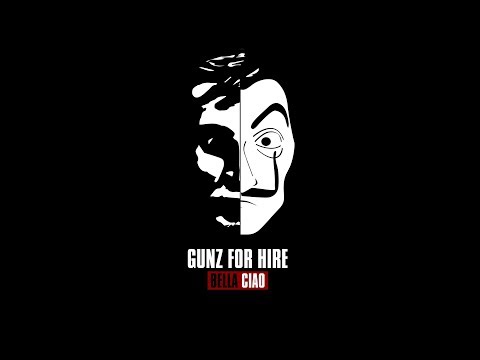 Gunz For Hire - Bella Ciao [OUT NOW]