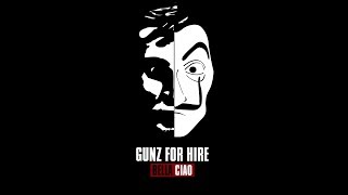 Gunz For Hire - Bella Ciao video