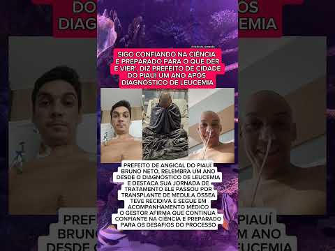 PREFEITO DE ANGICAL DO PIAUÍ RELEMBRA DIAGNÓSTICO E SEGUE FIRME NO TRATAMENTO..