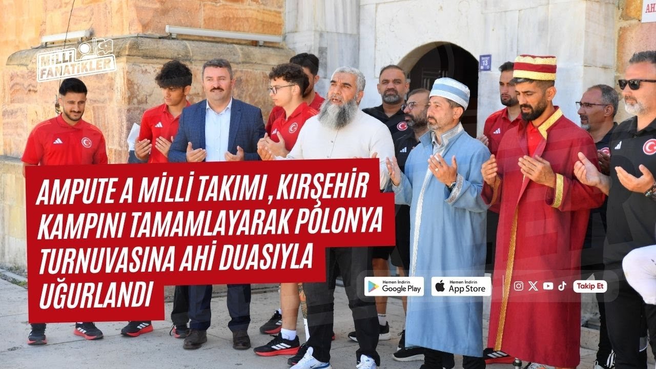Ampute Millî Takımı Ahi Duasıyla Polonya’ya Uğurlandı
