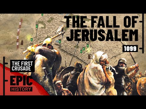 The First Crusade: Jerusalem Falls (2/2)