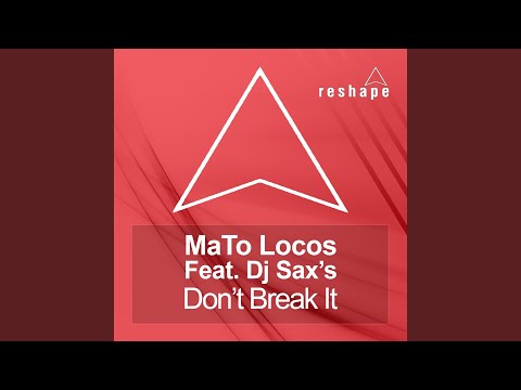 Don't Break It (Original Mix)
