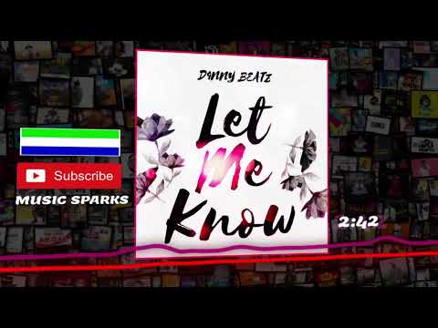 D4nny Beatz - Let Me Know 🎧 | Sierra Leone Music 2020 🇸🇱 | Music Sparks