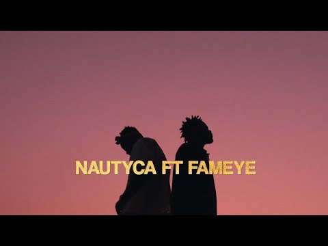 Nautyca feat Fameye  - Yaanom (Official Music Video)