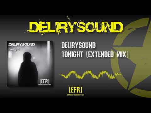 Delirysound - Tonight (Extended Mix)