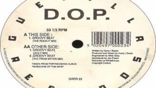 D O P - Groovy Beat Rock It Mix [Guerilla records]