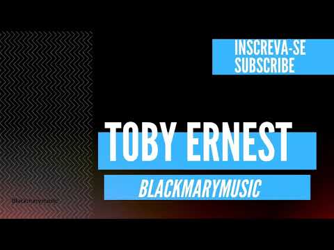 Toby Ernest - Gonna Be Fine