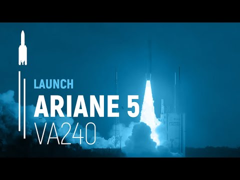 Flight VA240 – Galileo FOC-M7 / SAT 19-20-21-22 | Ariane 5 Launch | Arianespace