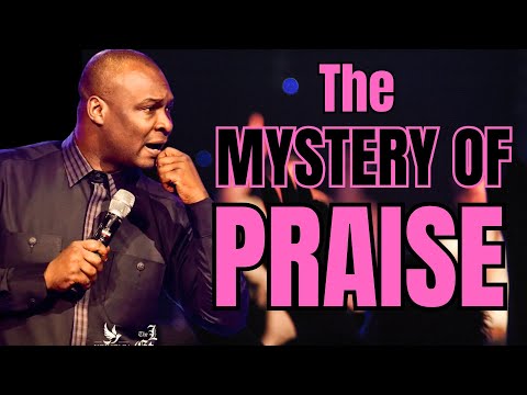THE MYSTERY OF PRAISE AND DANCE || APOSTLE JOSHUA SELMAN