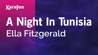Karaoke A Night In Tunisia - Ella Fitzgerald *