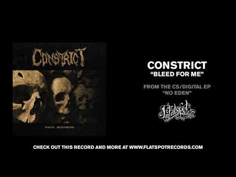 Constrict - Bleed For Me
