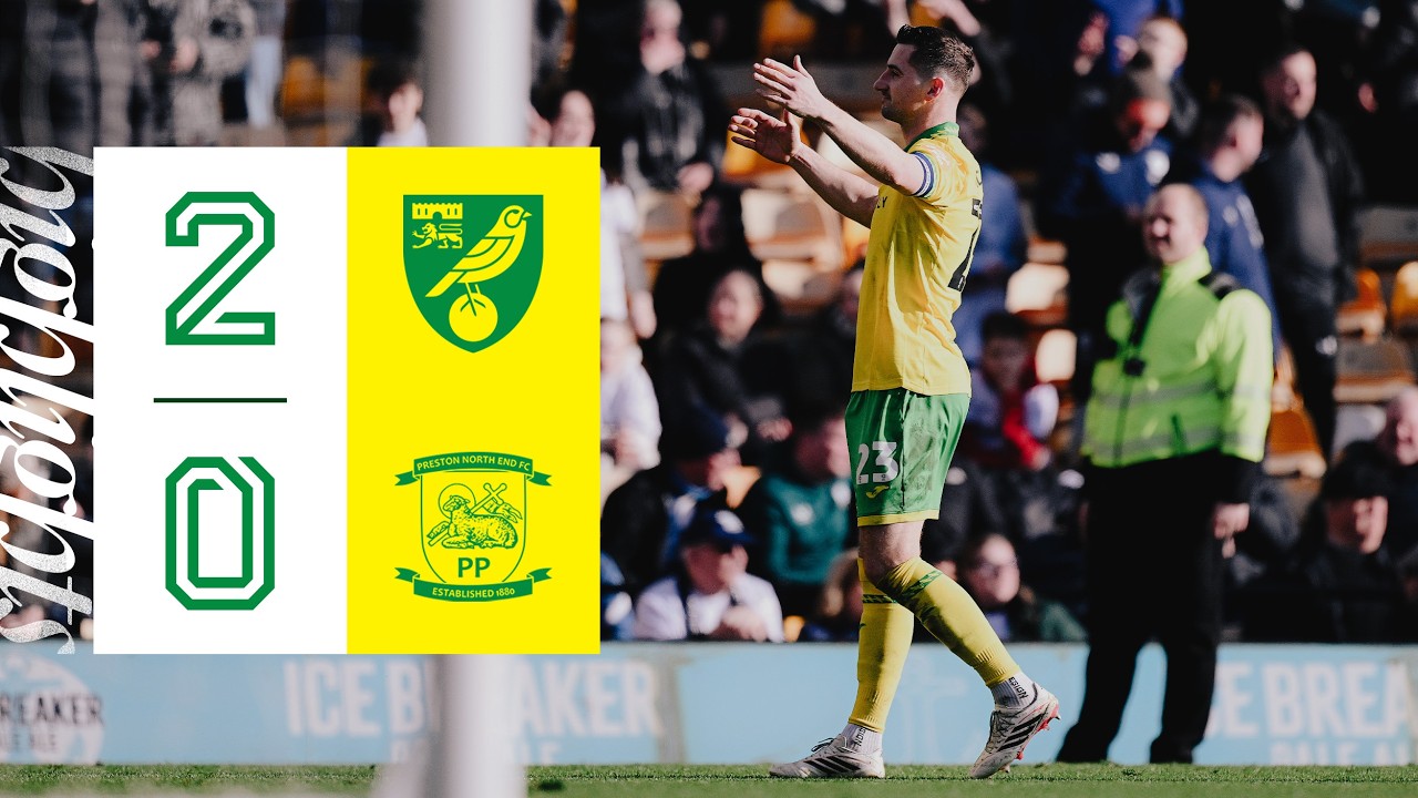 Norwich City vs Preston North End Highlights