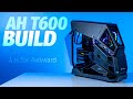 Thermaltake AH T600 Review Build And Guide A Is For Awkward Robeytech