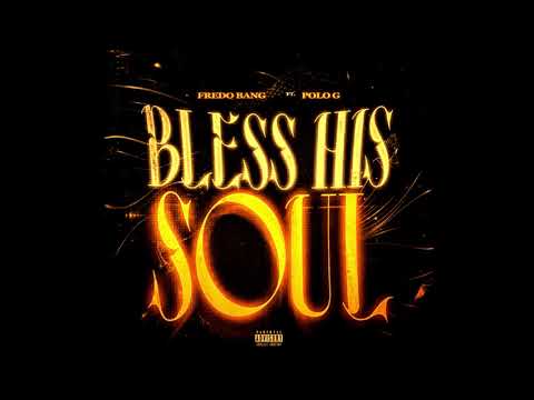 Fredo Bang ft. Polo G - Bless His Soul (Official Video)