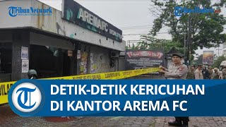 Detik-detik Kericuhan di Kantor Arema FC yang Timbulkan Kerusakan Cukup Parah