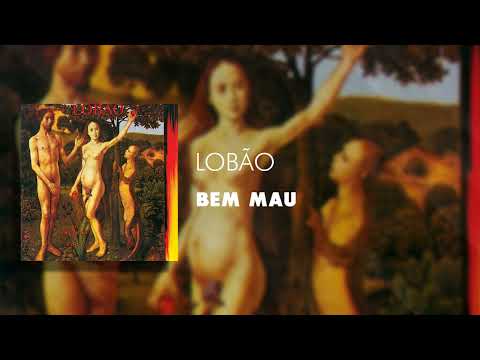 Bem Mal - Lobão
