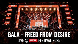 GALA - Freed From Desire live at EXIT 2025