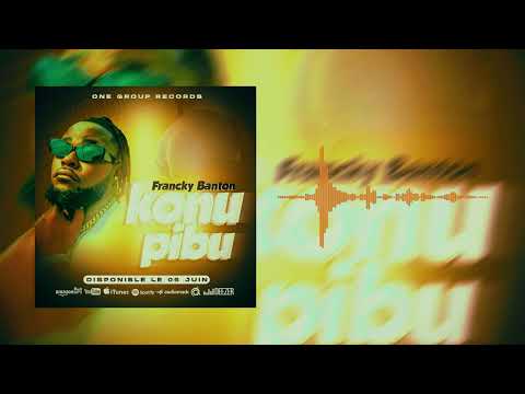 Francky Banton - Konu Pibou (Official Sound)