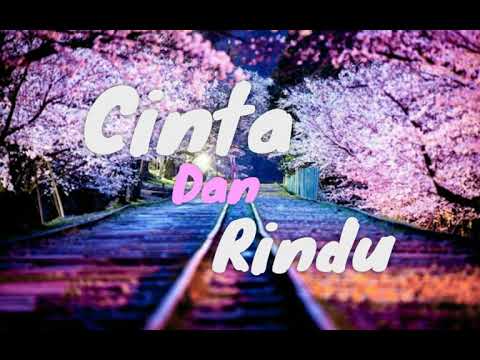 Cinta dan rindu~Ary klangit lirik lagu