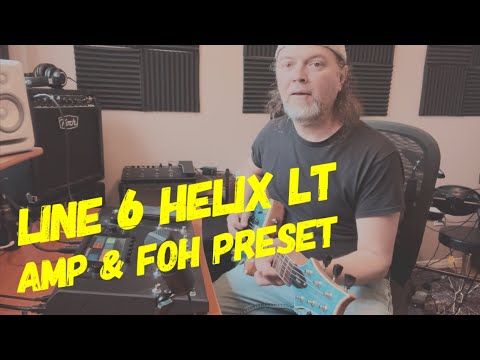 Helix LT Preset for Real Amp and Front of House