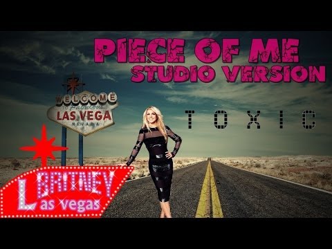 Toxic - Piece Of Me: Las Vegas Studio Version