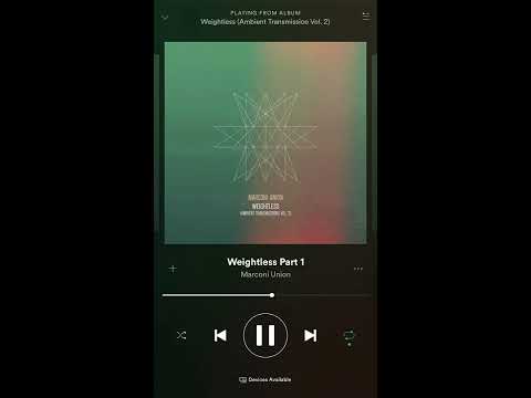 Weightless Part 1 - Marconi Union
