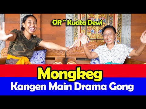 OR - Kucita Dewi STI Bali - Mongkeg Kangen Main Drama Gong