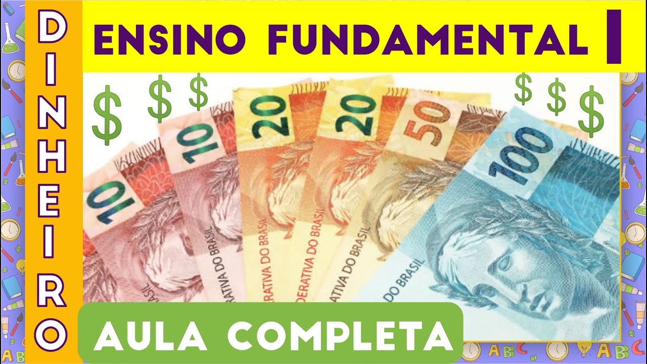 DINHEIRO - EXPLICANDO O REAL | ENSINO FUNDAMENTAL I - Vila Educativa