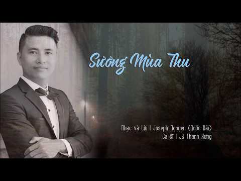 Sương mùa thu - JB Thanh Hưng