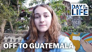 A Day in the Life of a Spring Break Trip to Guatemala