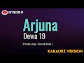 Dewa 19 - Arjuna ( Karaoke )
