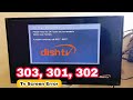 Dish Tv 303 Channel Scan Error Dish Tv 301 303 302 Error Signal Not Available No Signal Dish