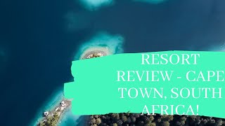 DTT's Resort Review - Cape Town, South Africa!