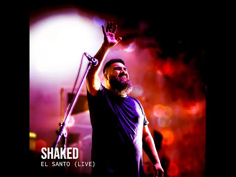 El Santo (Live) | Live Album  - Shaked