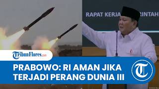 Optimisme Prabowo: Sebut Indonesia Berada di Papan Atas Negara Teraman jika Terjadi Perang Dunia III