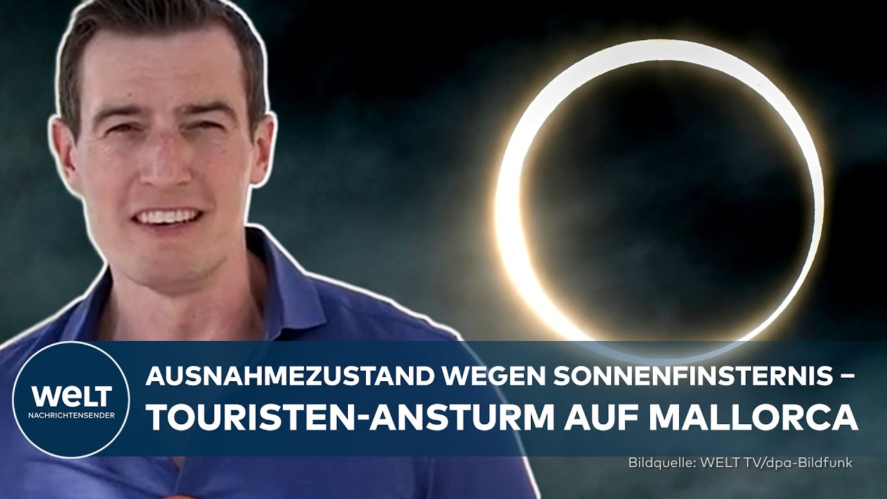 TOURISTEN-ANSTURM: Himmel wird schwarz – Mallorca erwartet Ausnahmezustand wegen Sonnenfinsternis