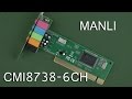 Звуковая карта Manli M-CMI8738-6CH bulk C-Media 8738 PCI 6 каналов (5.1) - відео