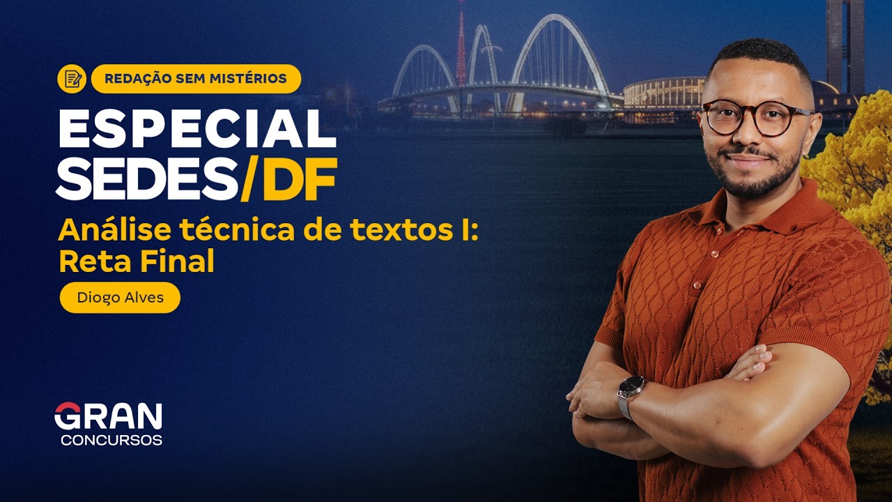 Redação sem Mistérios | Especial SEDES DF: Análise técnica de textos I - Reta Final