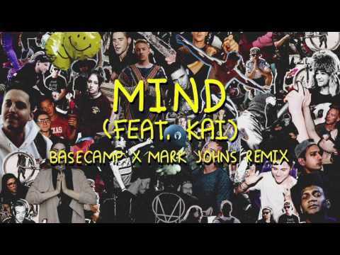 Video thumbnail for Mind (BASECAMP & Mark Johns Remix)