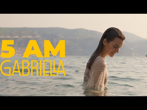 Gabriella - 5 AM