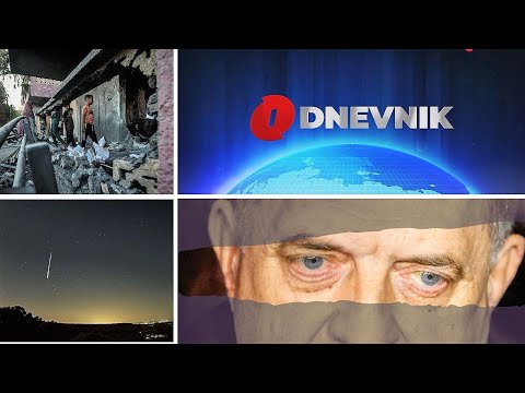 O Dnevnik: Dodikov sistem se raspao / Nastavljeni žestoki napadi na Gazu / Meteor iznad Japana