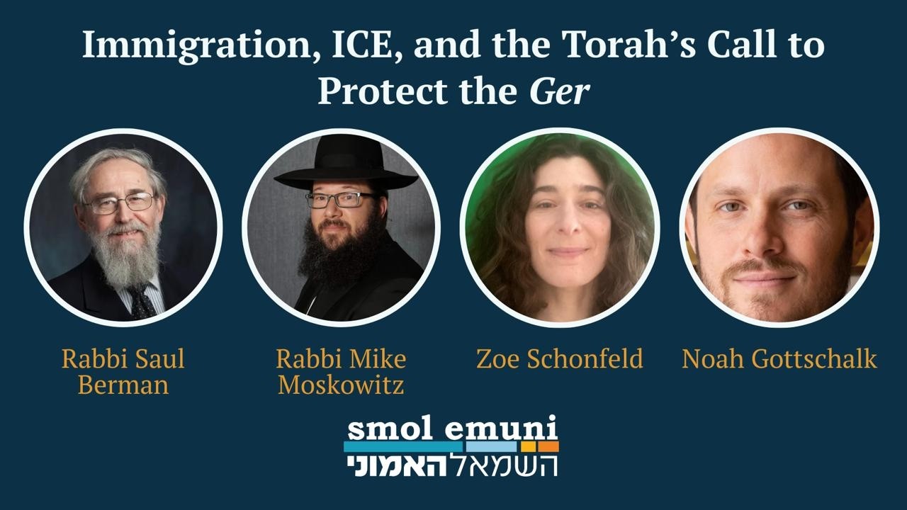 Immigration, ICE, and the Torah’s Call to Protect the Ger