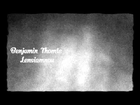 Benjamin Thomte| Lensiam nou| Lyric video