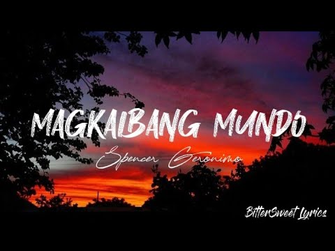 Magkaibang Mundo - Spencer Geronimo (Lyrics) Lakan OST
